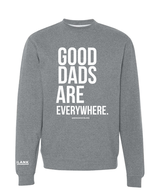 Good Dads Crewneck- Heather Grey