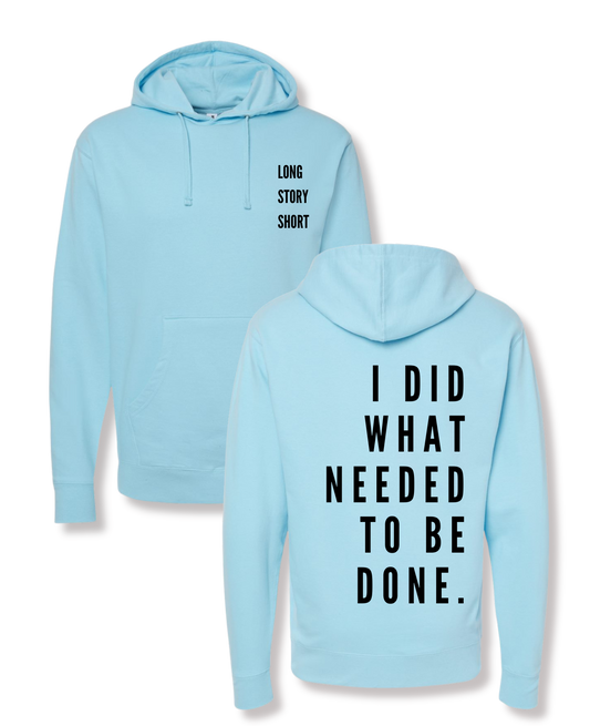 I DID IT Hoodie