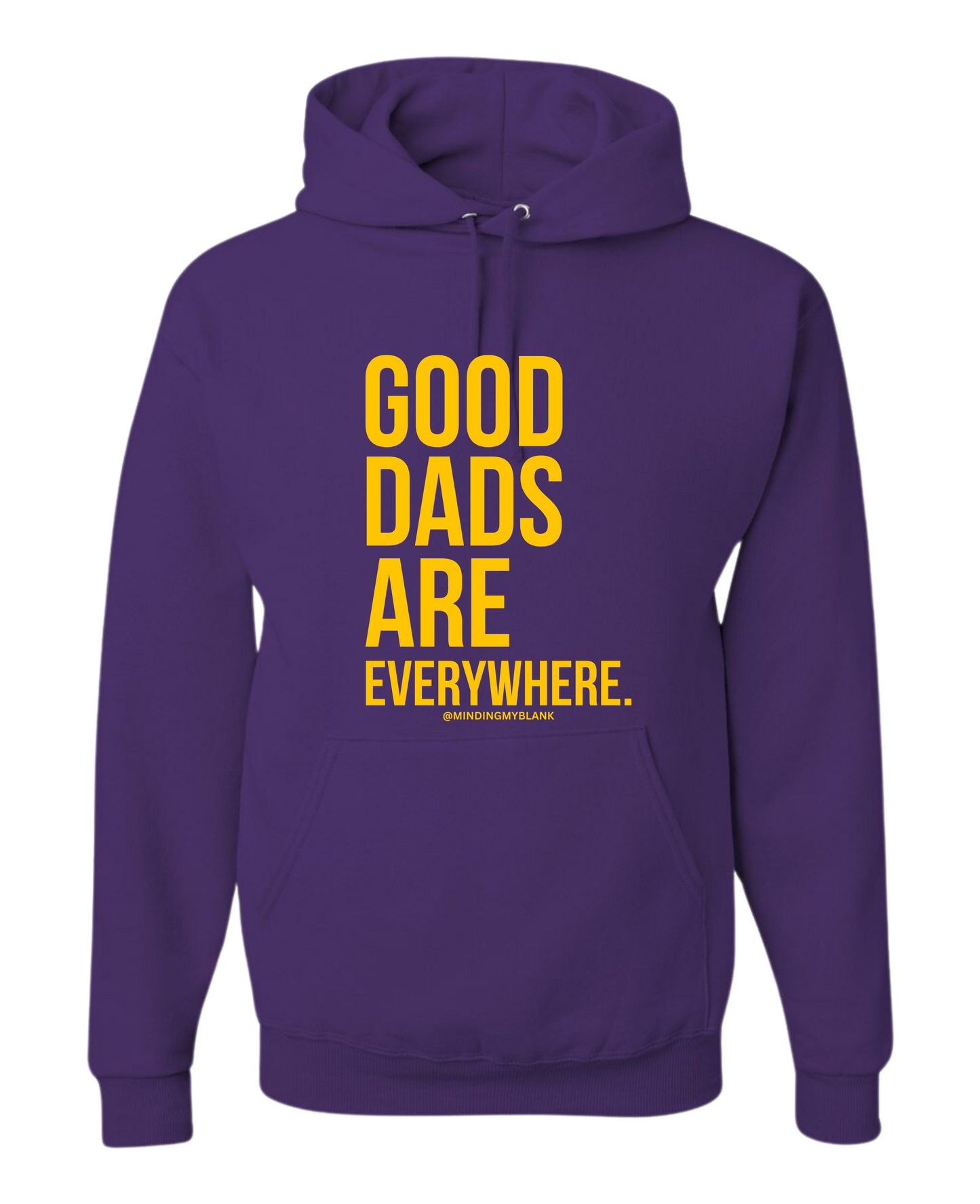 Good Dads Are Everywhere Hoodie