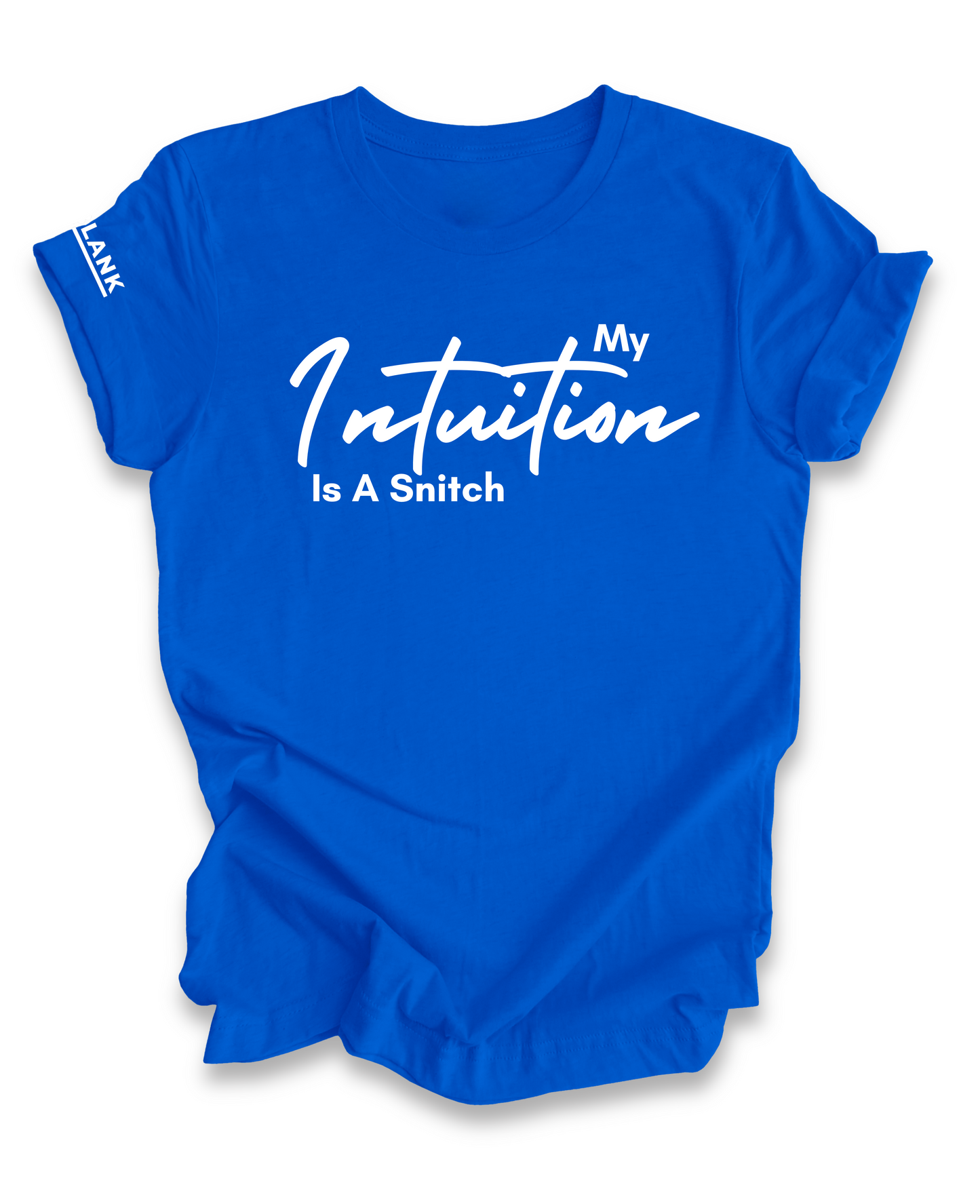 My Intuition Tee